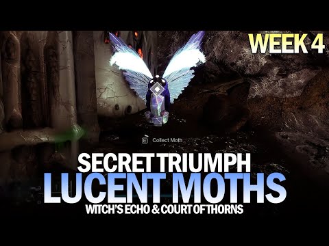 All Lucent Moth Locations Guide - Week 4 (Witch's Echo & Court of Thorns) [Destiny 2]