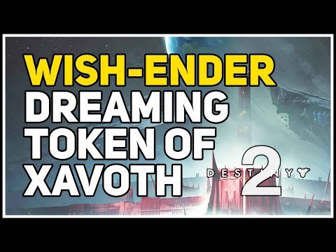 Dreaming Token of Xavoth Destiny 2 Wish-Ender
